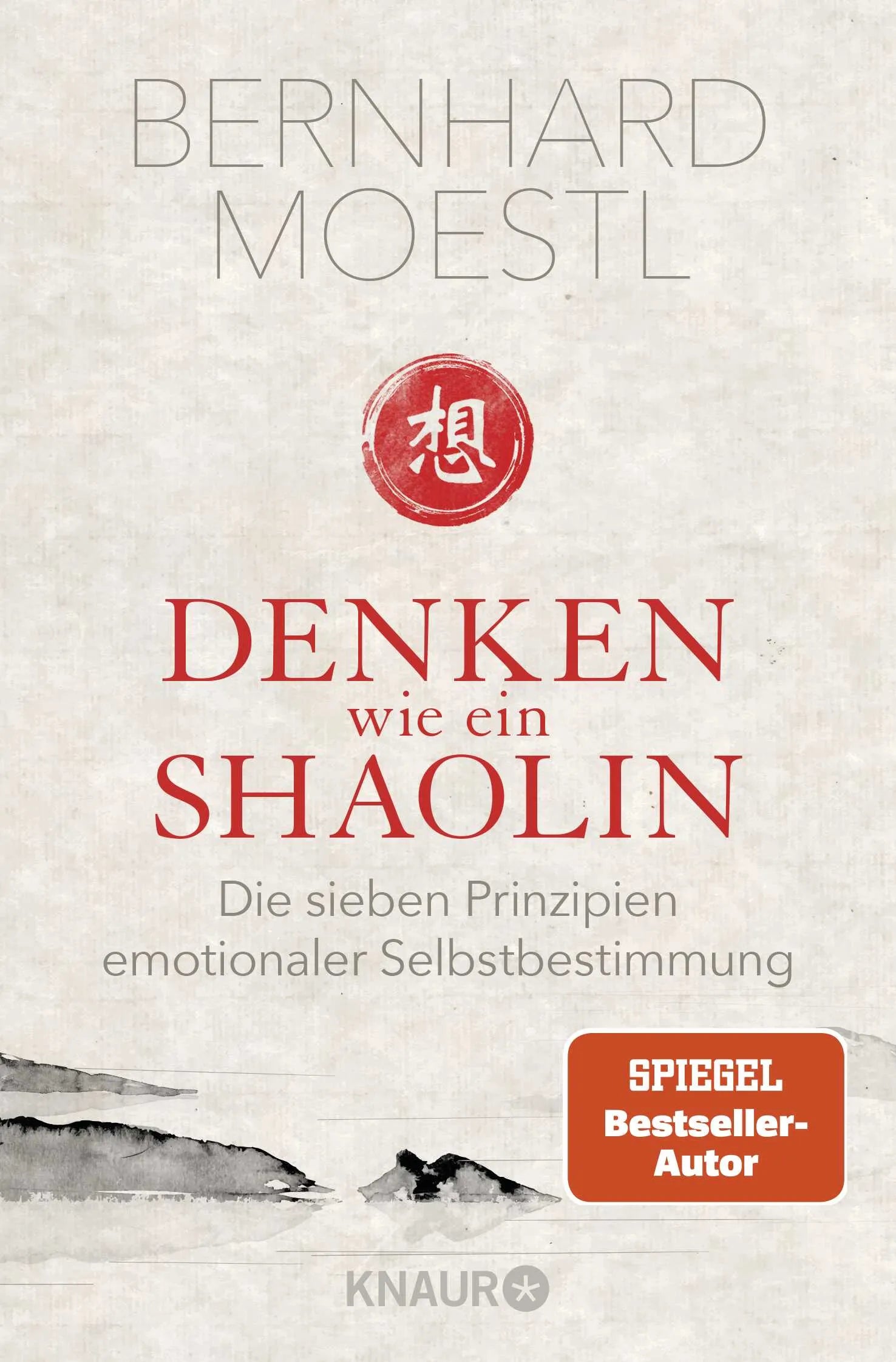 Buchcover von 'Denken wie ein Shaolin' - Taschenbuch von Bernhard Moestl