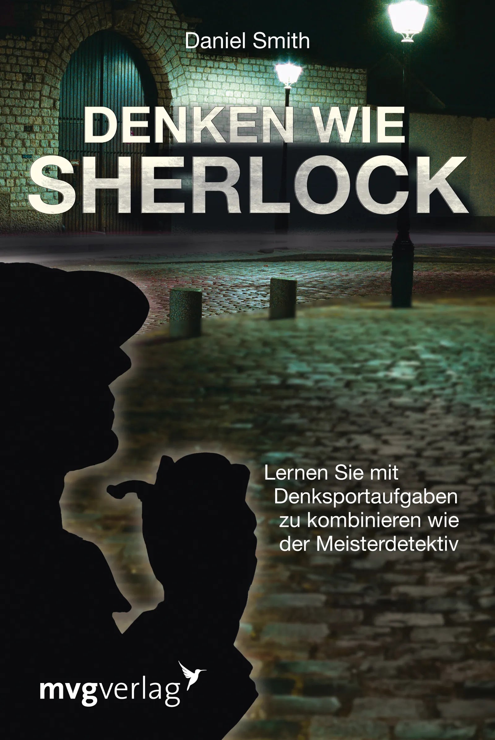 Buchcover von 'Denken wie Sherlock' - Taschenbuch von Daniel Smith