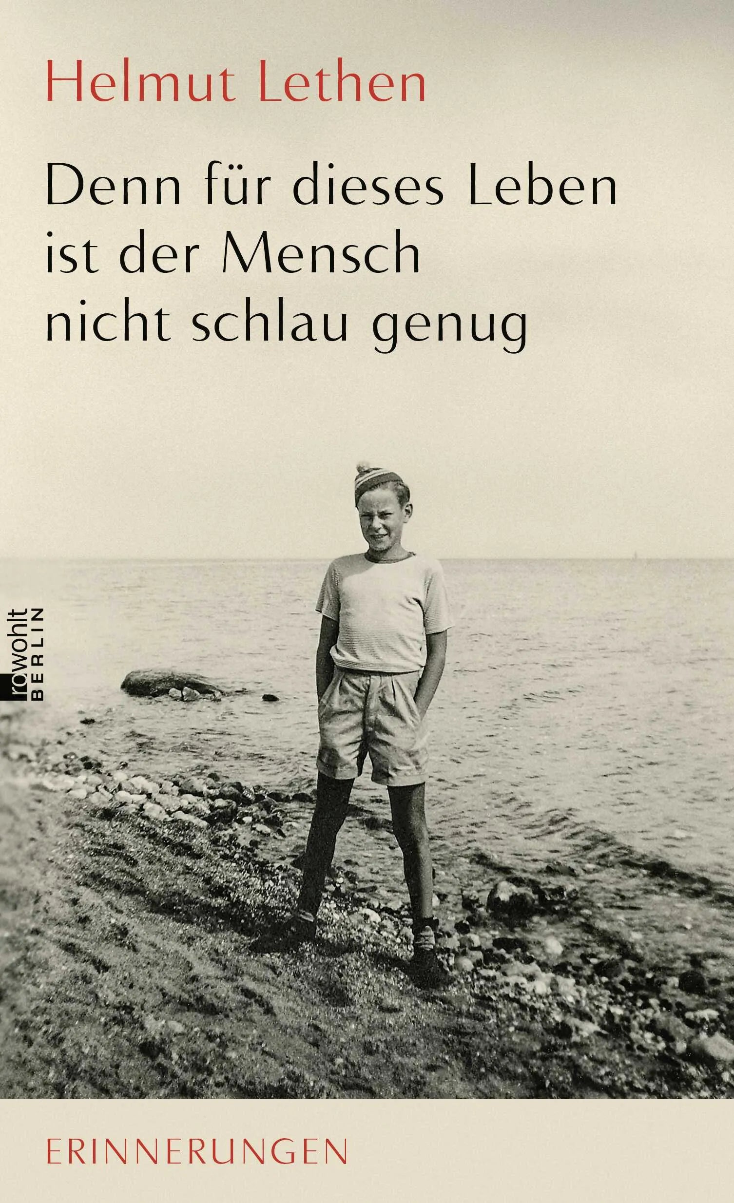 Buchcover von 'Denn für dieses Leben ist der Mensch nicht schlau genug' - Gebundene Ausgabe von Helmut Lethen