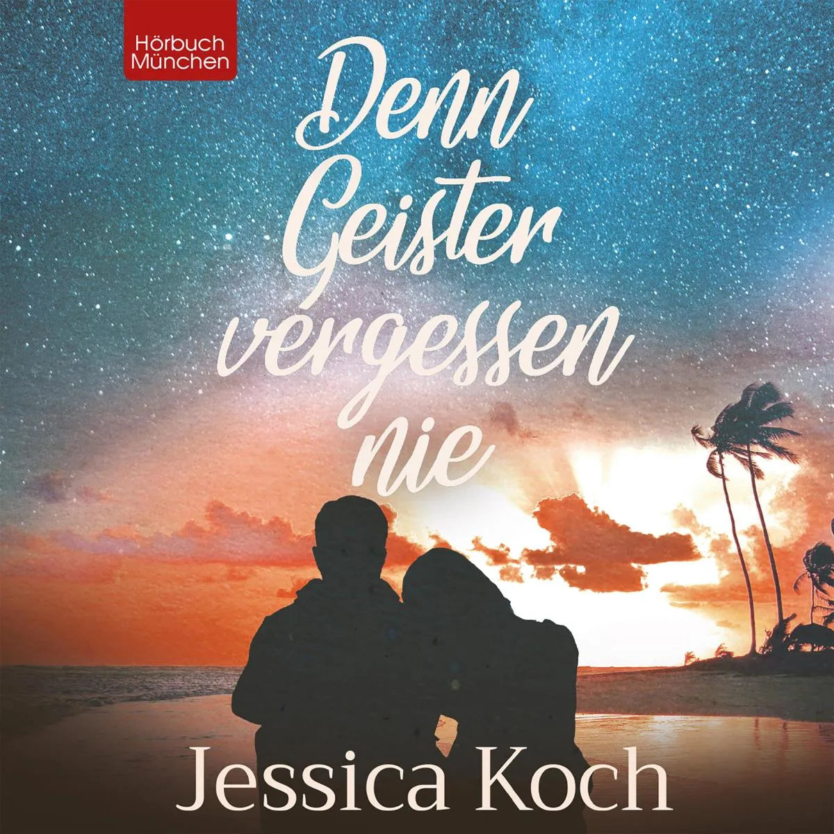 Cover: Denn Geister vergessen nie (Hörbuch Download) von Jessica Koch