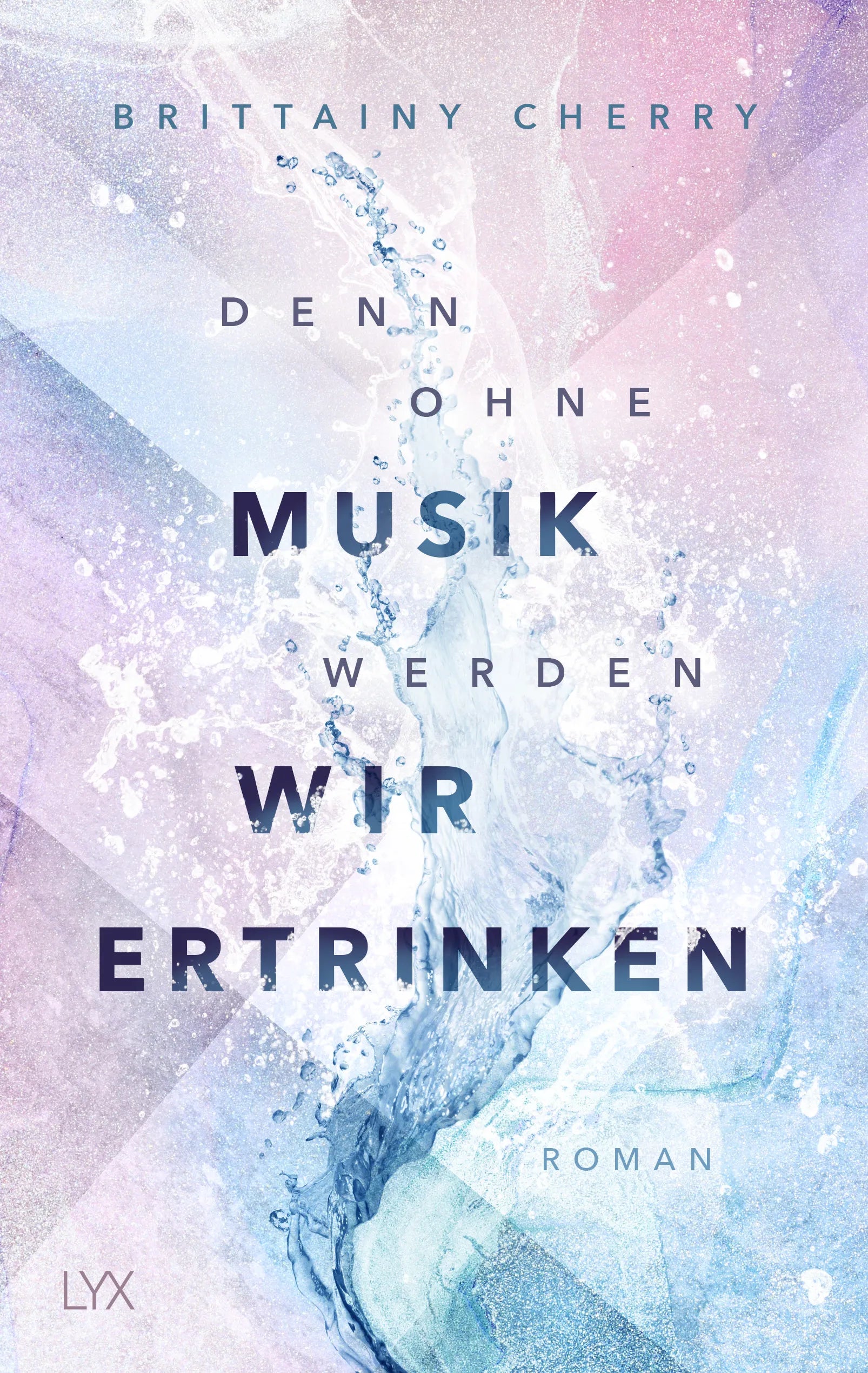 Buchcover von 'Denn ohne Musik werden wir ertrinken' - Paperback von Brittainy Cherry
