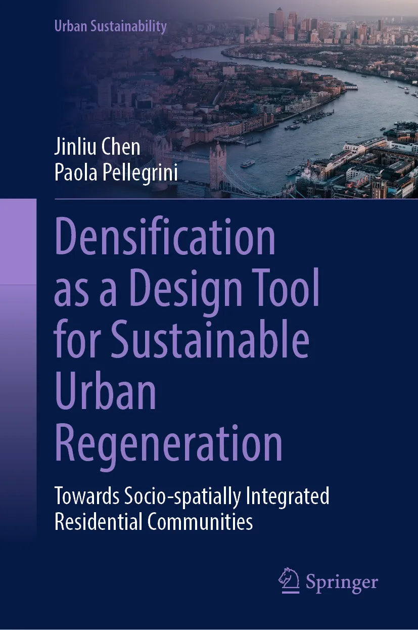 Cover: Densification as a Design Tool for Sustainable Urban Regeneration (E-Book) von Jinliu Chen