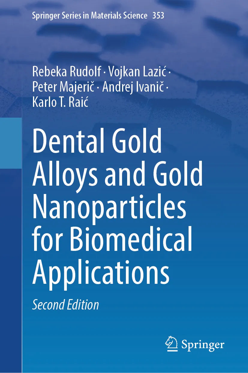 Cover: Dental Gold Alloys and Gold Nanoparticles for Biomedical Applications (E-Book) von Rebeka Rudolf