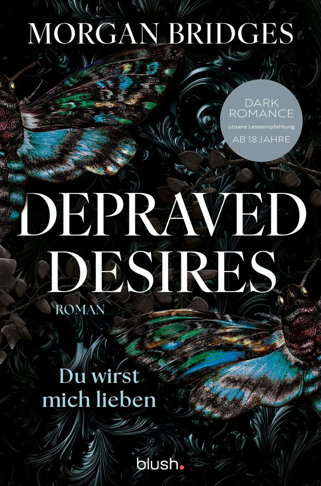 Cover: Depraved Desires - Du wirst mich lieben (Paperback) von Morgan Bridges
