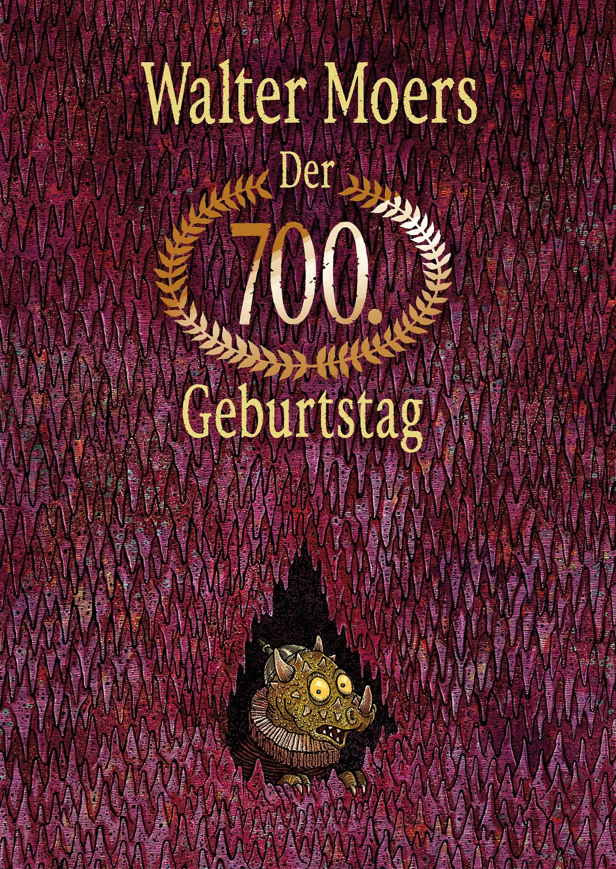 Cover: Der 700. Geburtstag oder Das Geheimnis des Lindwurmfeste-Diamanten (Hardcover) von Walter Moers