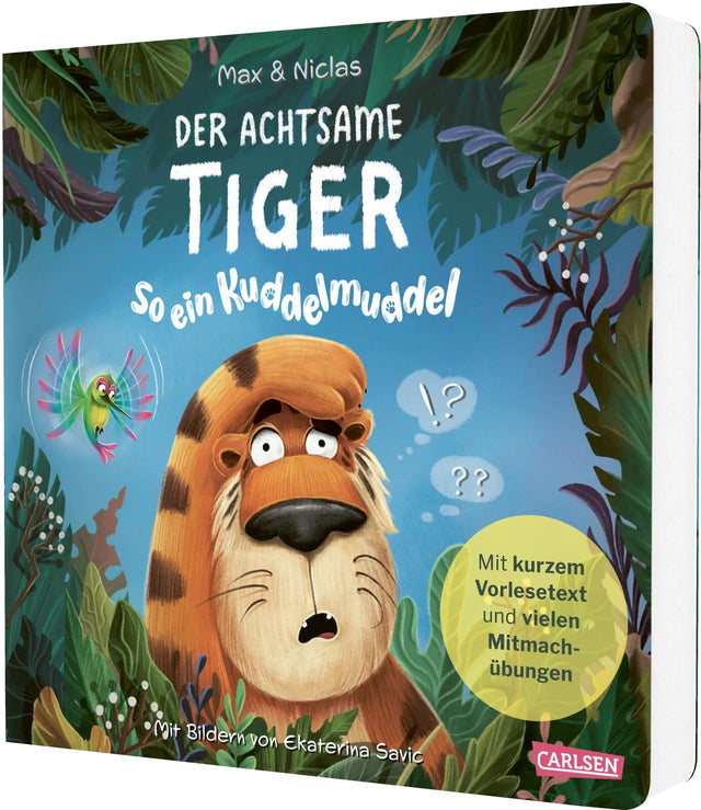 Cover: Der achtsame Tiger 2: So ein Kuddelmuddel! (Hardcover) von Max & Niclas