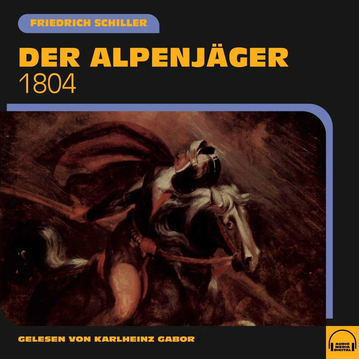 Cover: Der Alpenjäger (Hörbuch Download) von Friedrich Schiller
