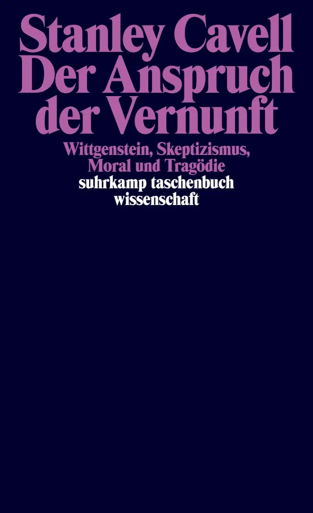 Buchcover von 'Der Anspruch der Vernunft' - Taschenbuch von Stanley Cavell