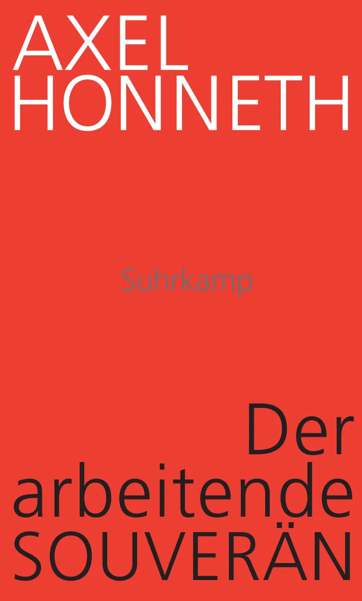 Buchcover von 'Der arbeitende Souverän' - Gebundene Ausgabe von Axel Honneth