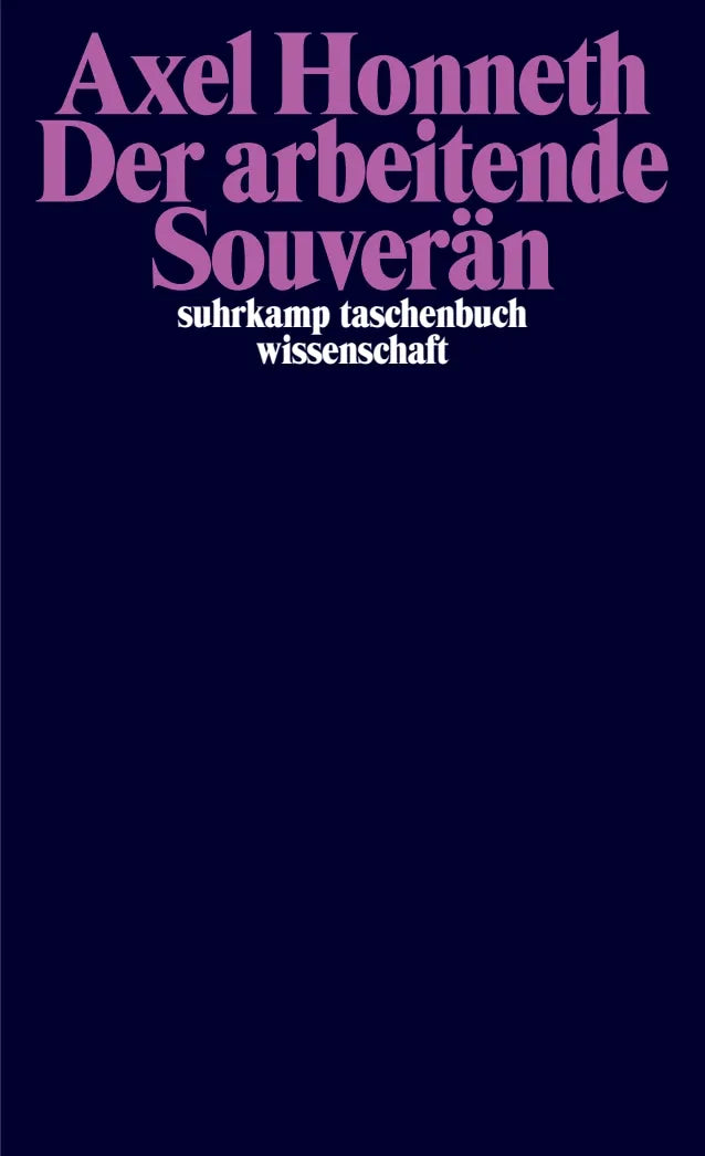 Buchcover von 'Der arbeitende Souverän' - Taschenbuch von Axel Honneth