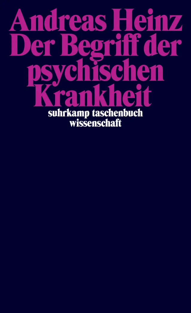 Buchcover von 'Der Begriff der psychischen Krankheit' - Taschenbuch von Andreas Heinz