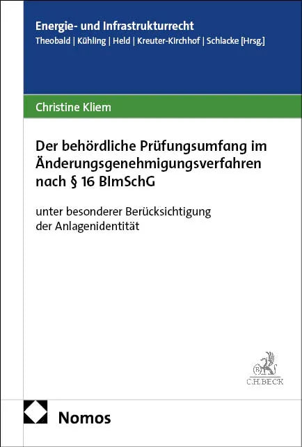 Cover: Der behördliche Prüfungsumfang im Änderungsgenehmigungsverfahren nach § 16 BImSchG (E-Book)