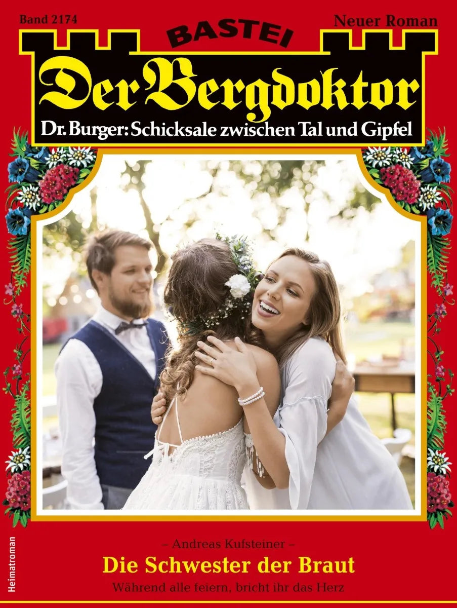 Cover: Der Bergdoktor 2174 (E-Book) von Andreas Kufsteiner