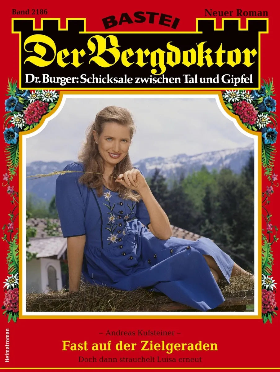Cover: Der Bergdoktor 2186 (E-Book) von Andreas Kufsteiner