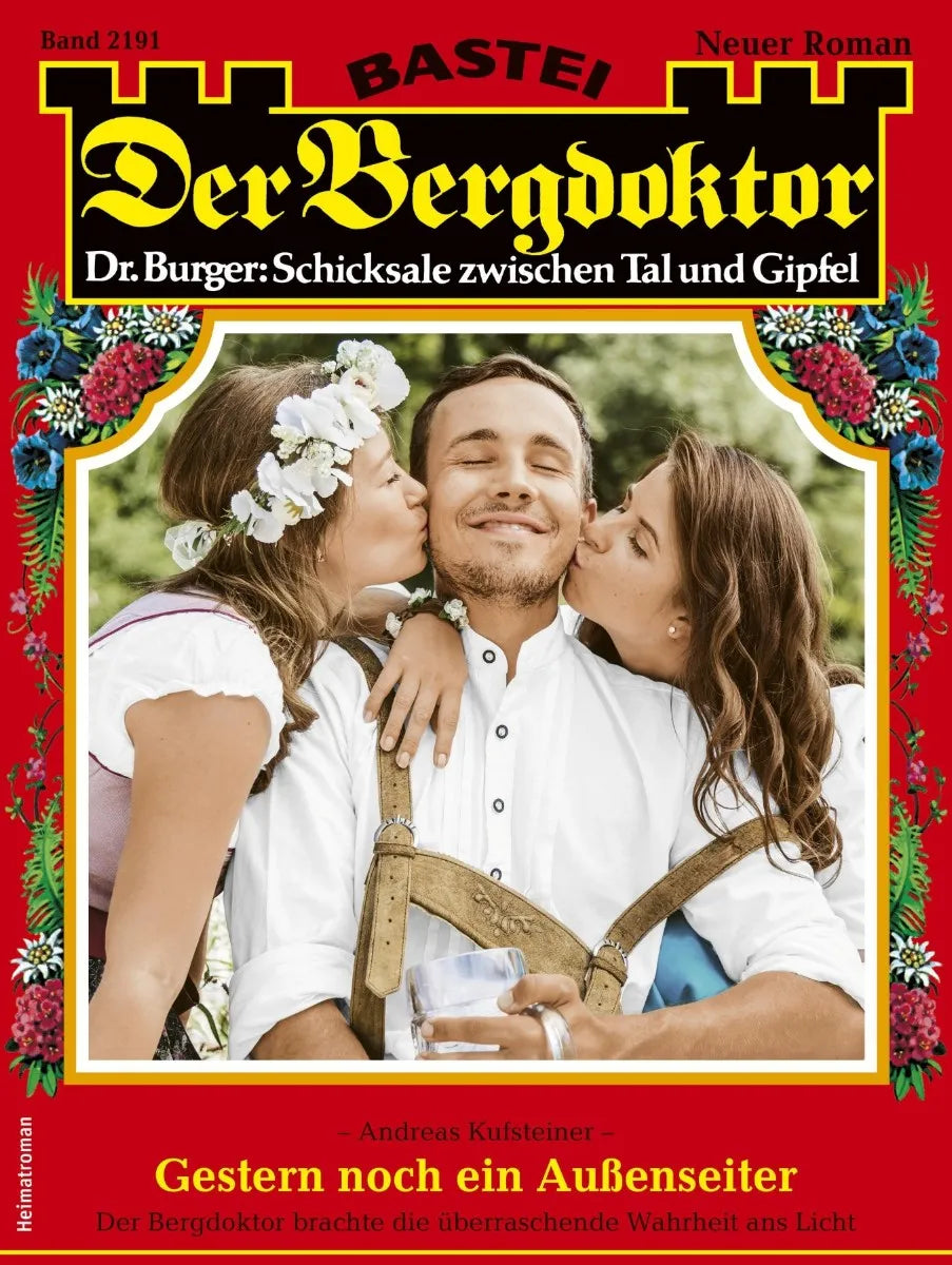 Cover: Der Bergdoktor 2191 (E-Book) von Andreas Kufsteiner