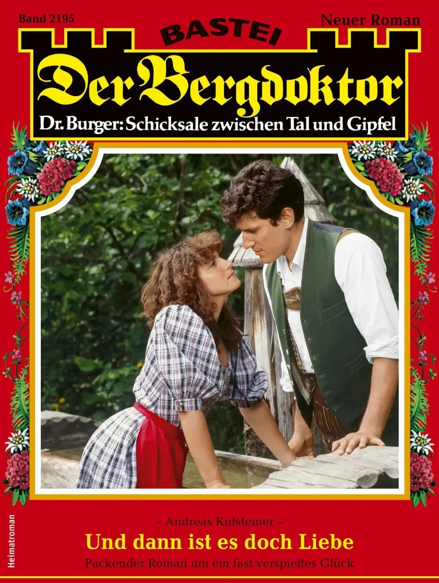 Cover: Der Bergdoktor 2195 (E-Book) von Andreas Kufsteiner