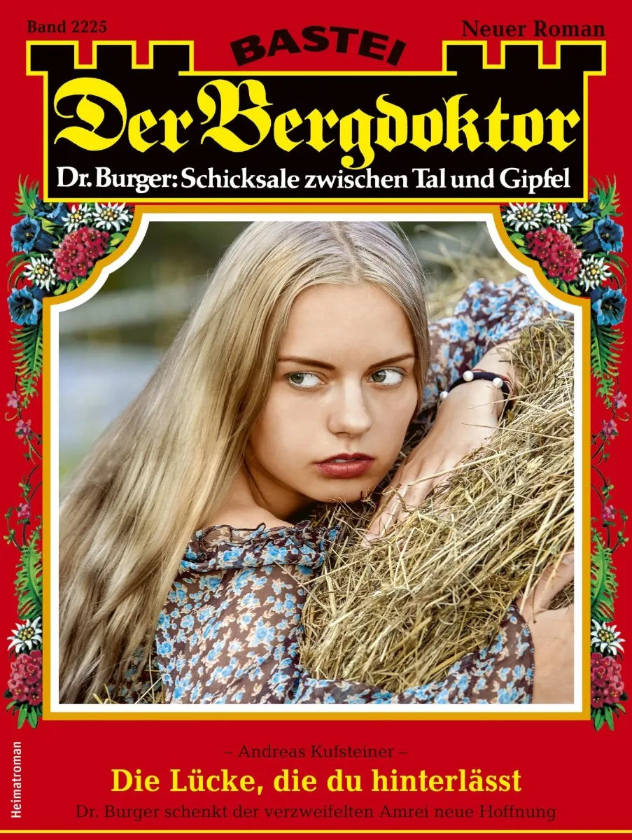 Cover: Der Bergdoktor 2225 (E-Book) von Andreas Kufsteiner