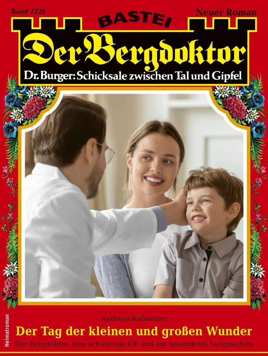 Cover: Der Bergdoktor 2226 (E-Book) von Andreas Kufsteiner