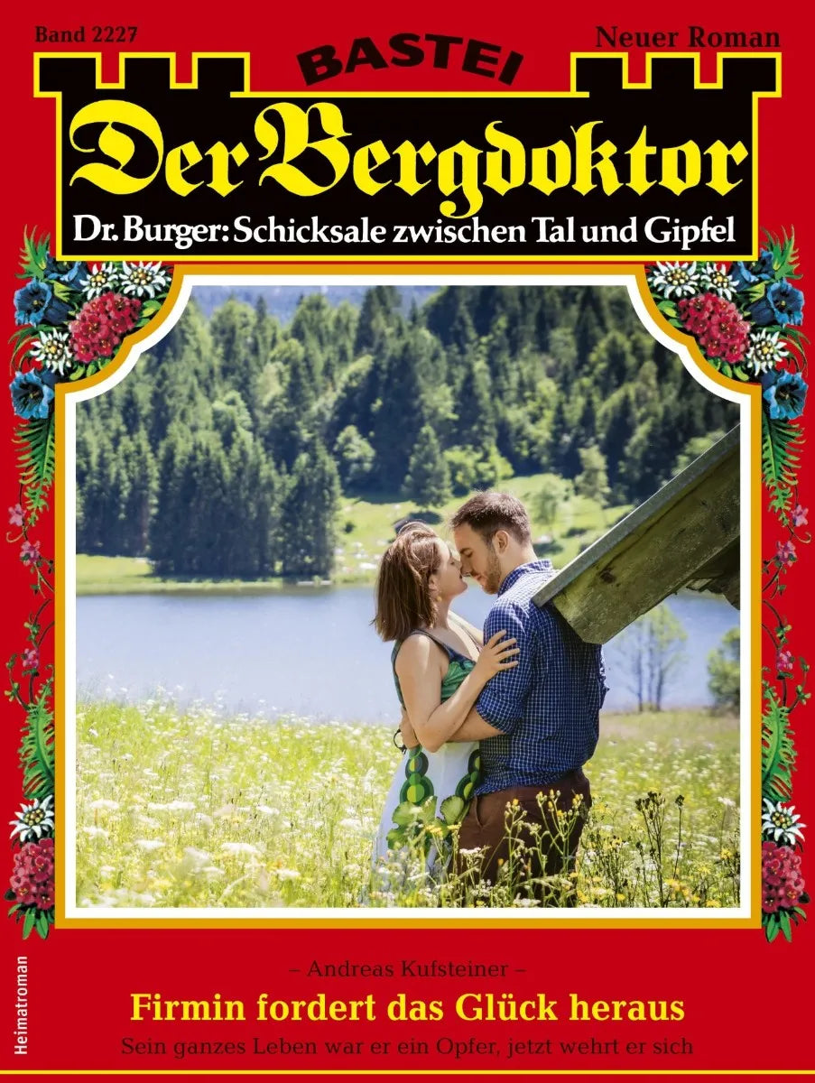 Cover: Der Bergdoktor 2227 (E-Book) von Andreas Kufsteiner