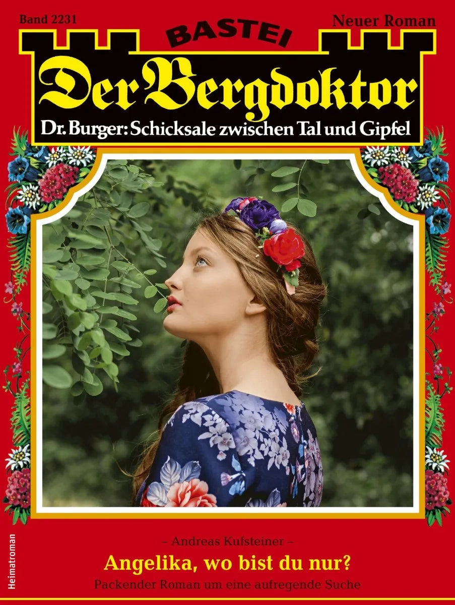 Cover: Der Bergdoktor 2231 (E-Book) von Andreas Kufsteiner