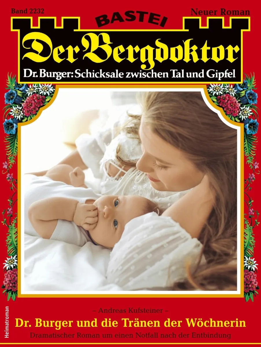 Cover: Der Bergdoktor 2232 (E-Book) von Andreas Kufsteiner