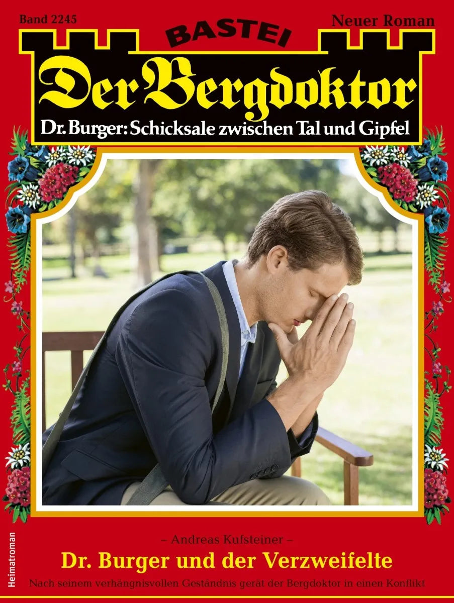 Cover: Der Bergdoktor 2245 (E-Book) von Andreas Kufsteiner