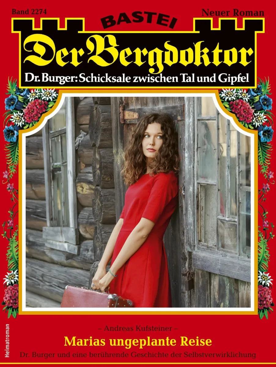 Cover: Der Bergdoktor 2274 (E-Book) von Andreas Kufsteiner