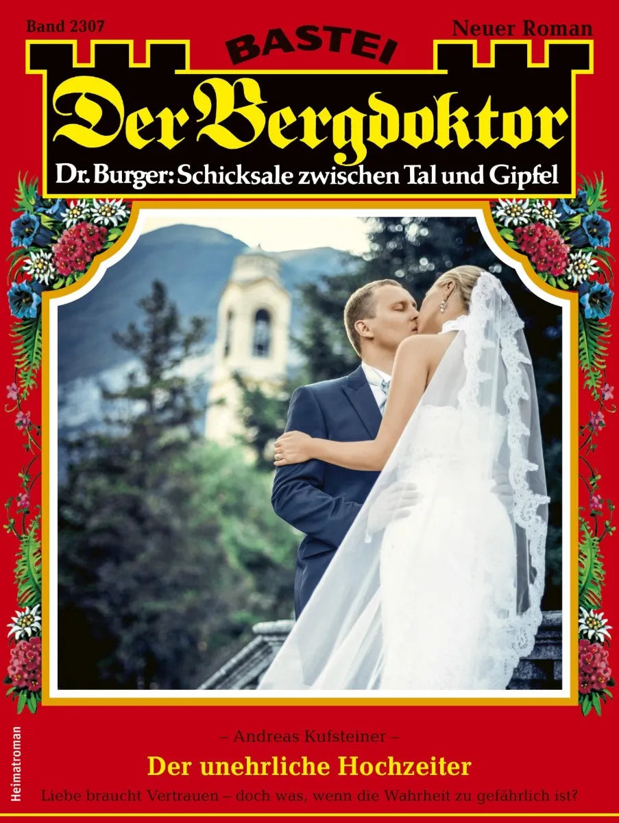 Cover: Der Bergdoktor 2307 (E-Book) von Andreas Kufsteiner