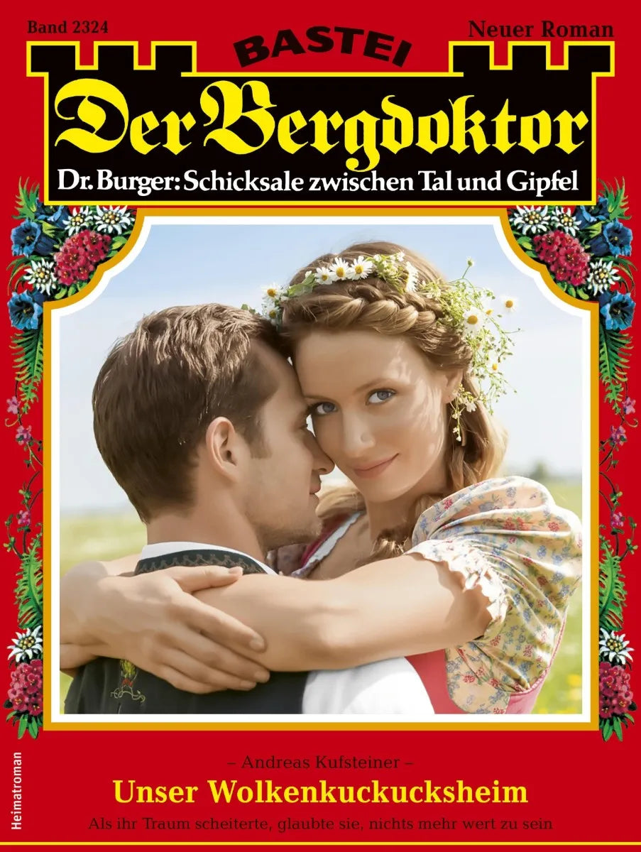Cover: Der Bergdoktor 2324 (E-Book) von Andreas Kufsteiner