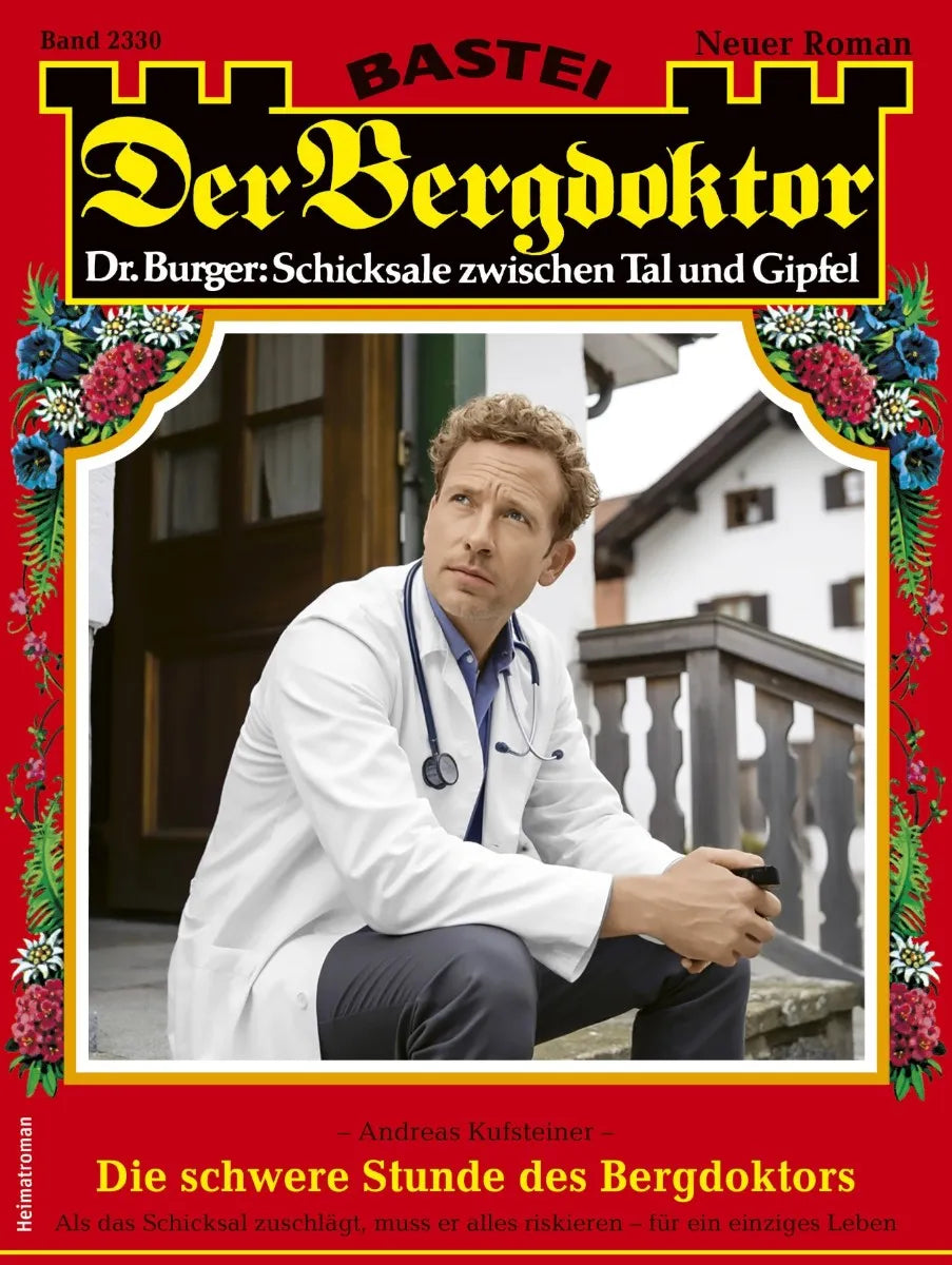 Cover: Der Bergdoktor 2330 (E-Book) von Andreas Kufsteiner