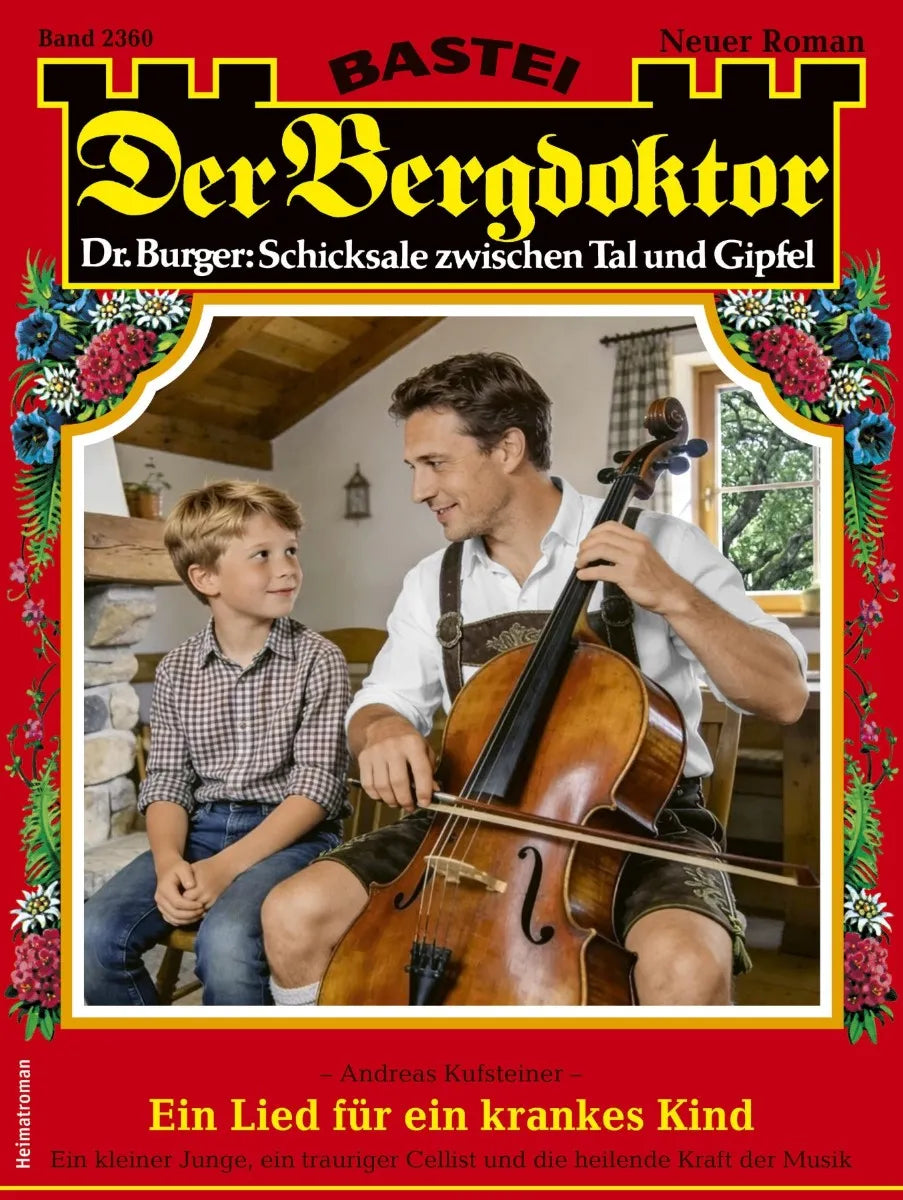 Cover: Der Bergdoktor 2360 (E-Book) von Andreas Kufsteiner