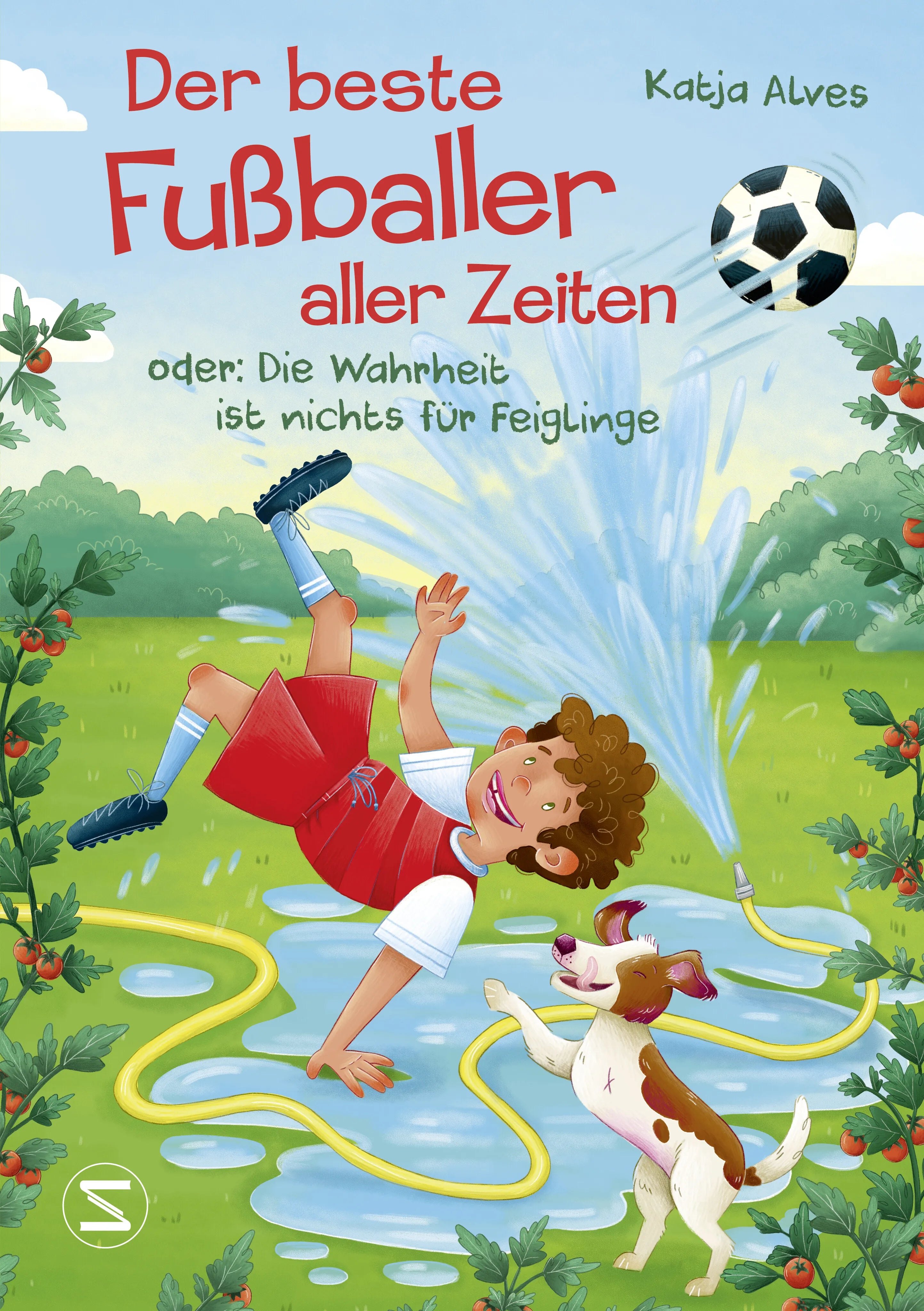 Buchcover von 'Der beste Fußballer aller Zeiten oder: Die Wahrheit ist nichts für Feiglinge' - Gebundene Ausgabe von Katja Alves
