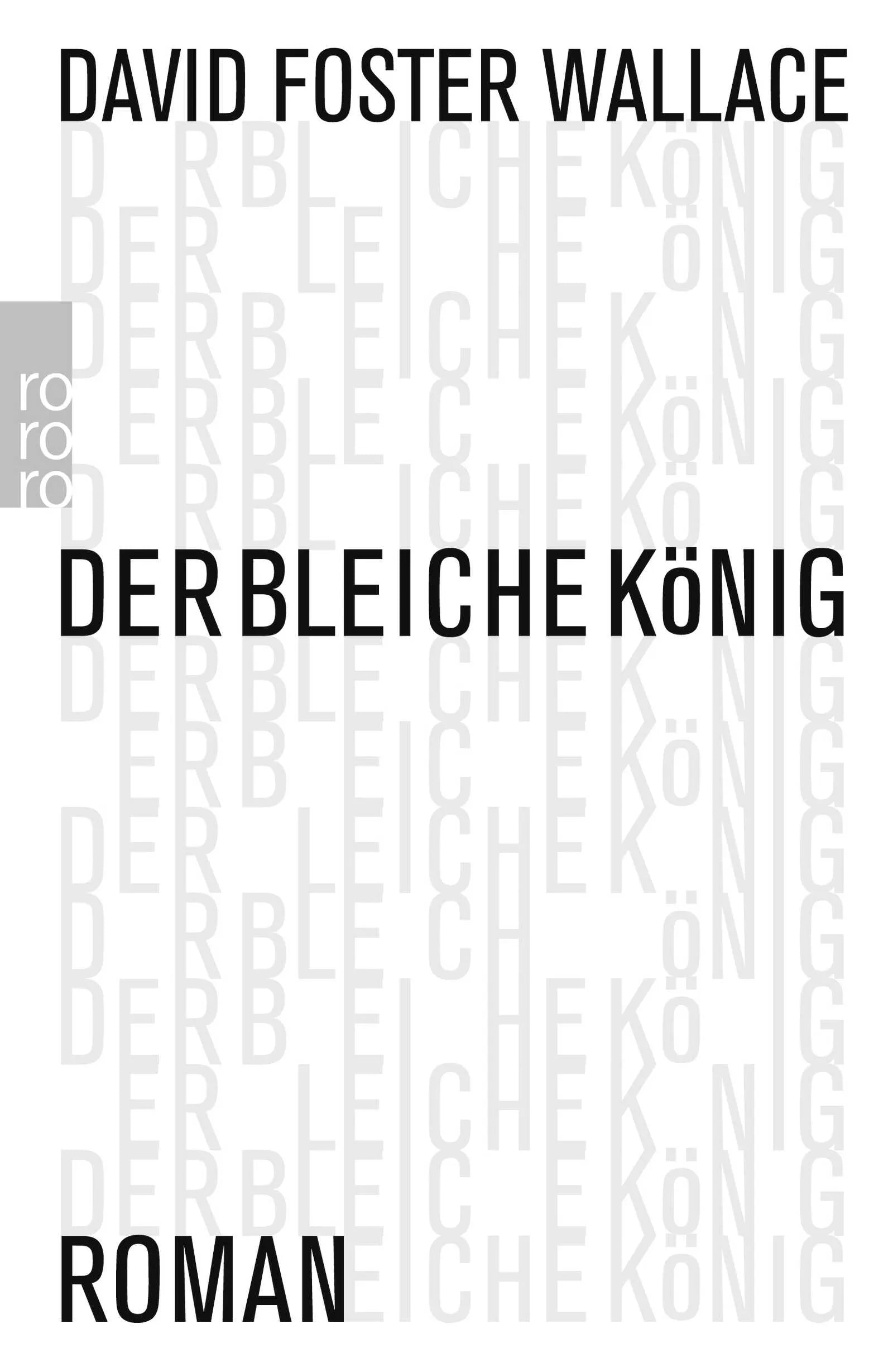 Buchcover von 'Der bleiche König' - Taschenbuch von David Foster Wallace