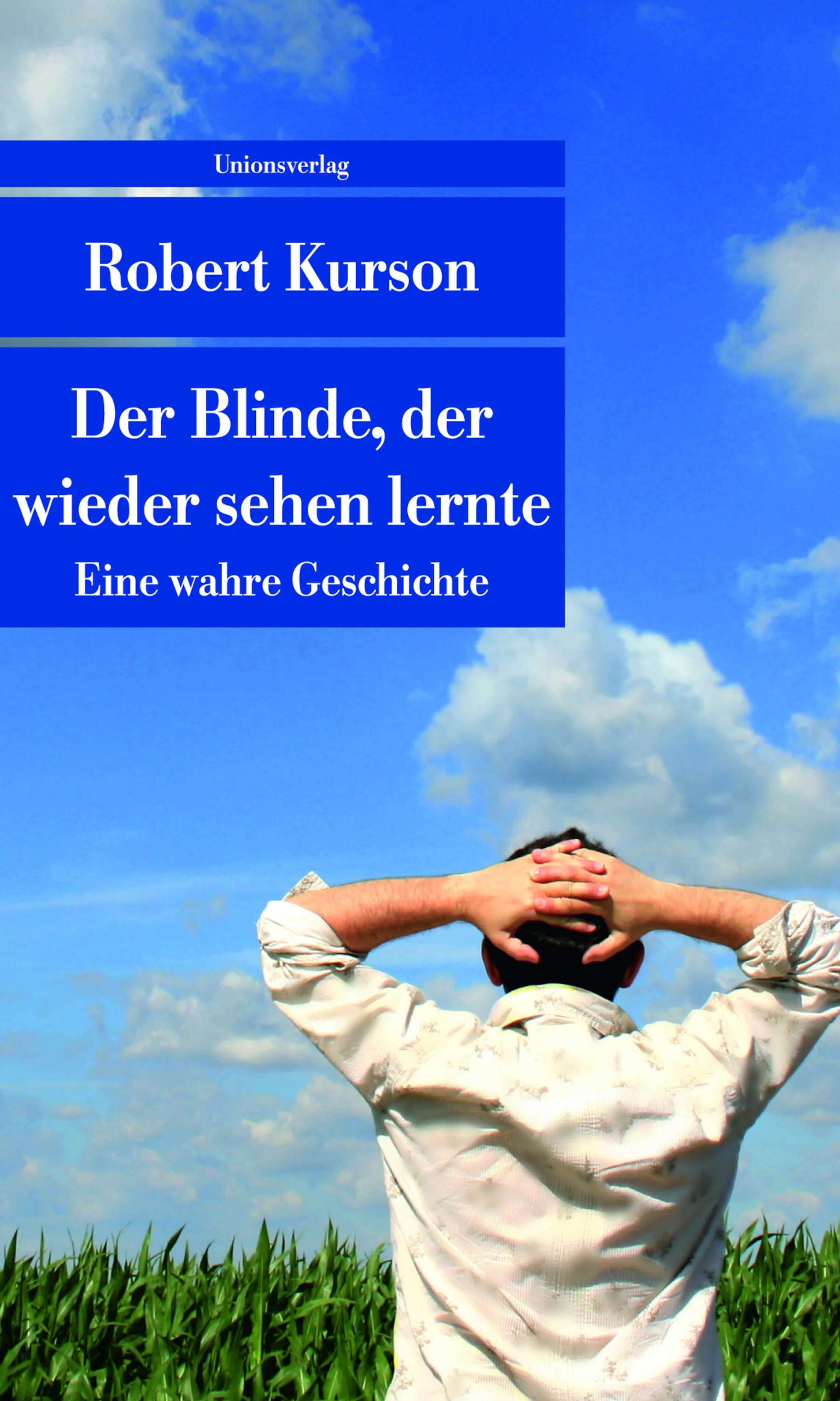 Buchcover von 'Der Blinde, der wieder sehen lernte' - Taschenbuch von Robert Kurson
