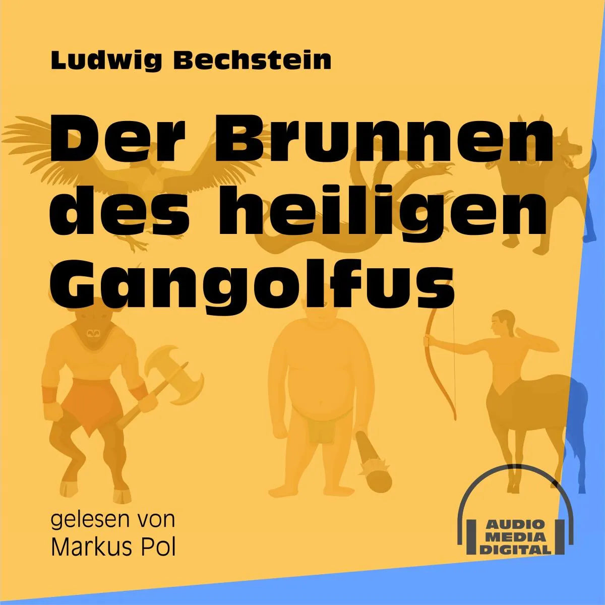Cover: Der Brunnen des heiligen Gangolfus (Hörbuch Download) von Ludwig Bechstein