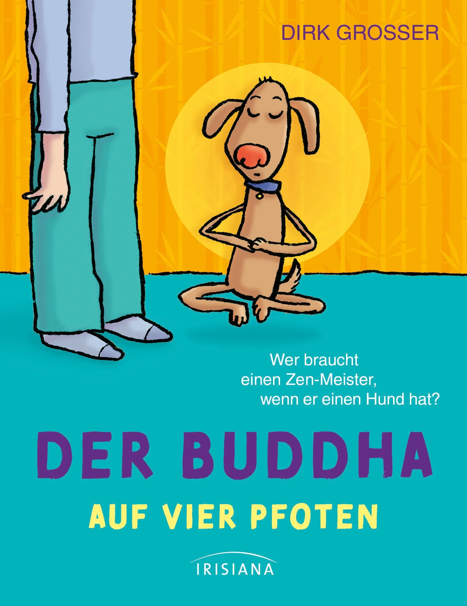 Cover: Der Buddha auf vier Pfoten (E-Book) von Dirk Grosser