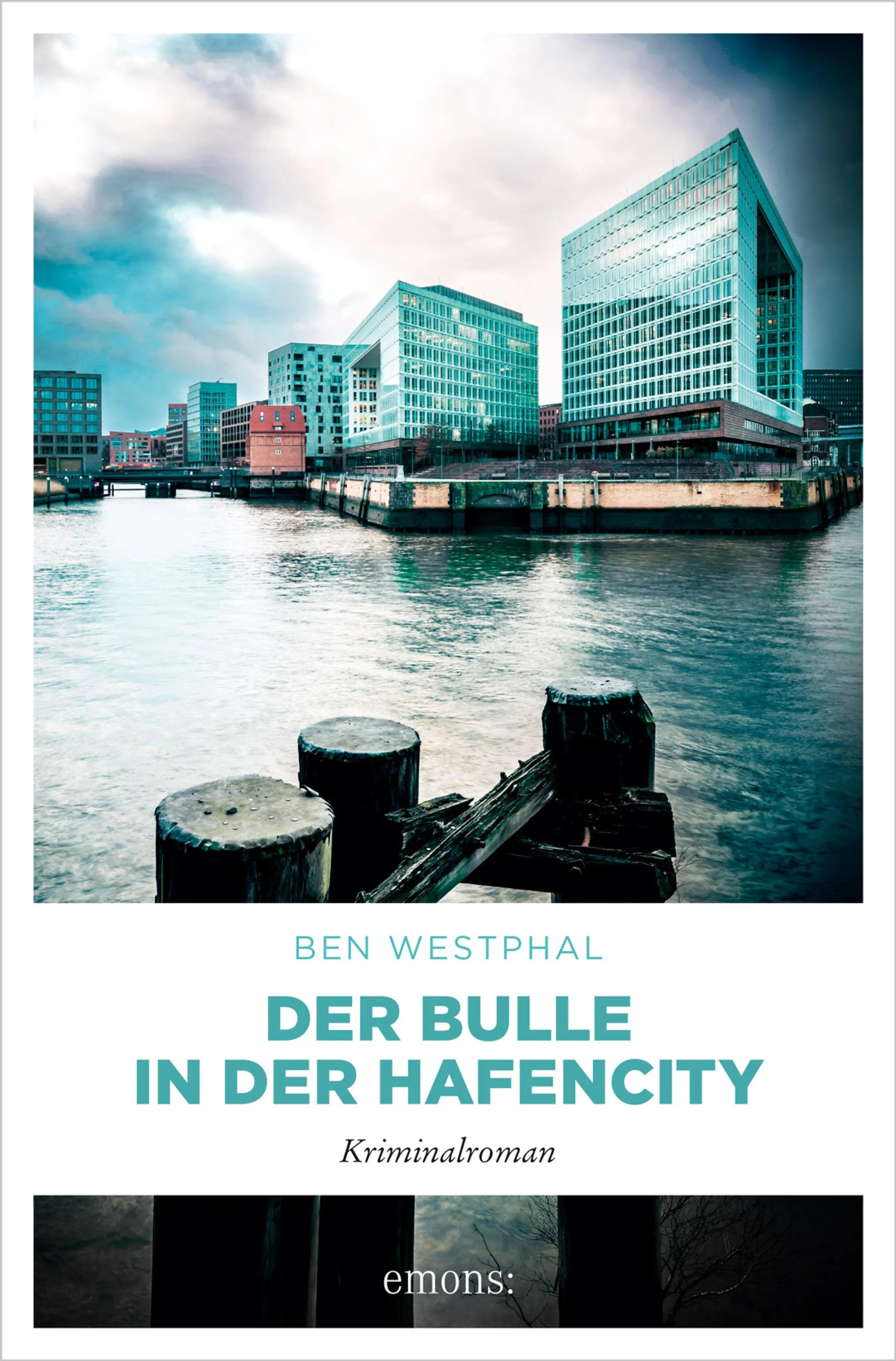 Cover: Der Bulle in der Hafencity (E-Book) von Ben Westphal