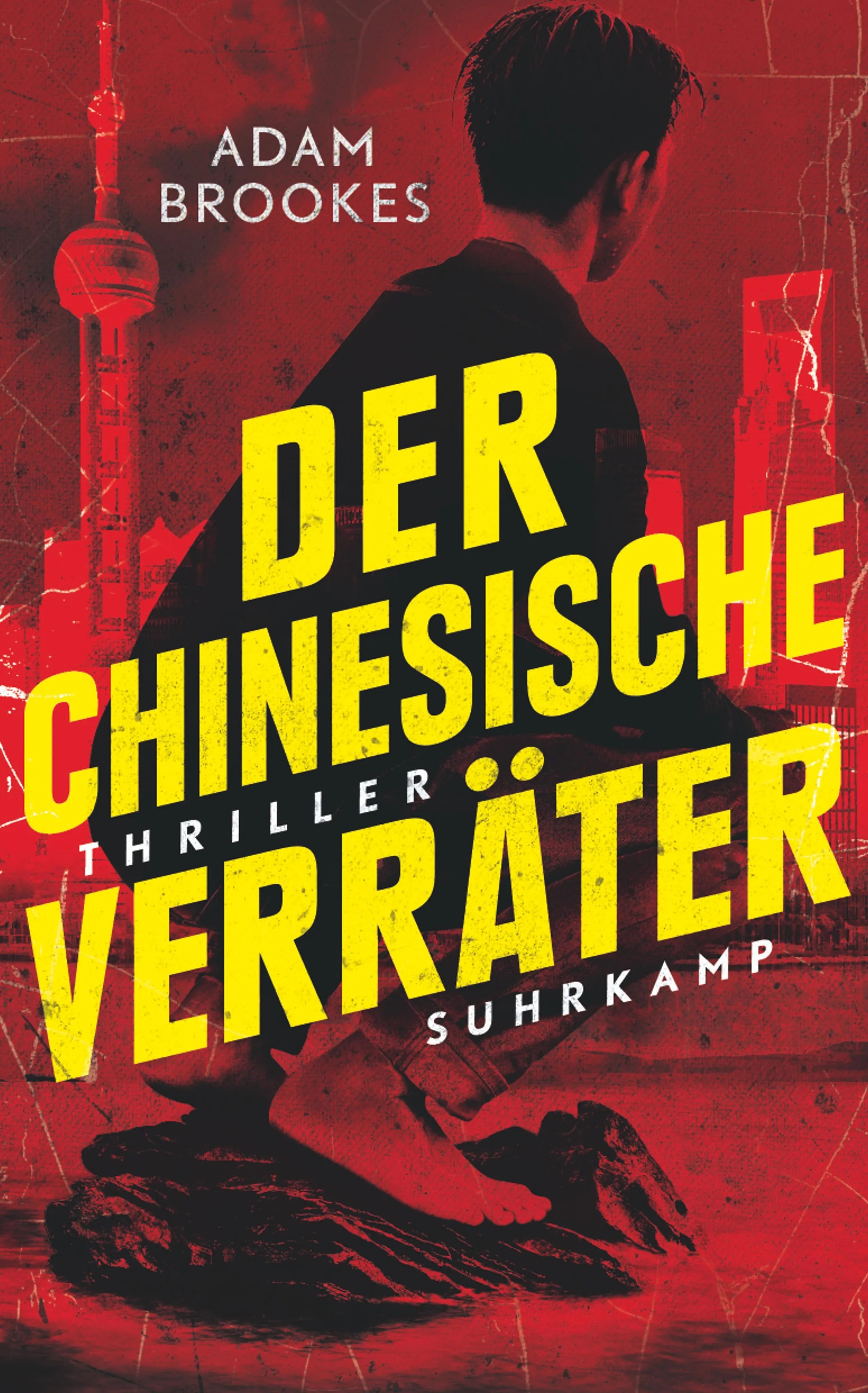 Buchcover von 'Der chinesische Verräter' - Paperback von Adam Brookes