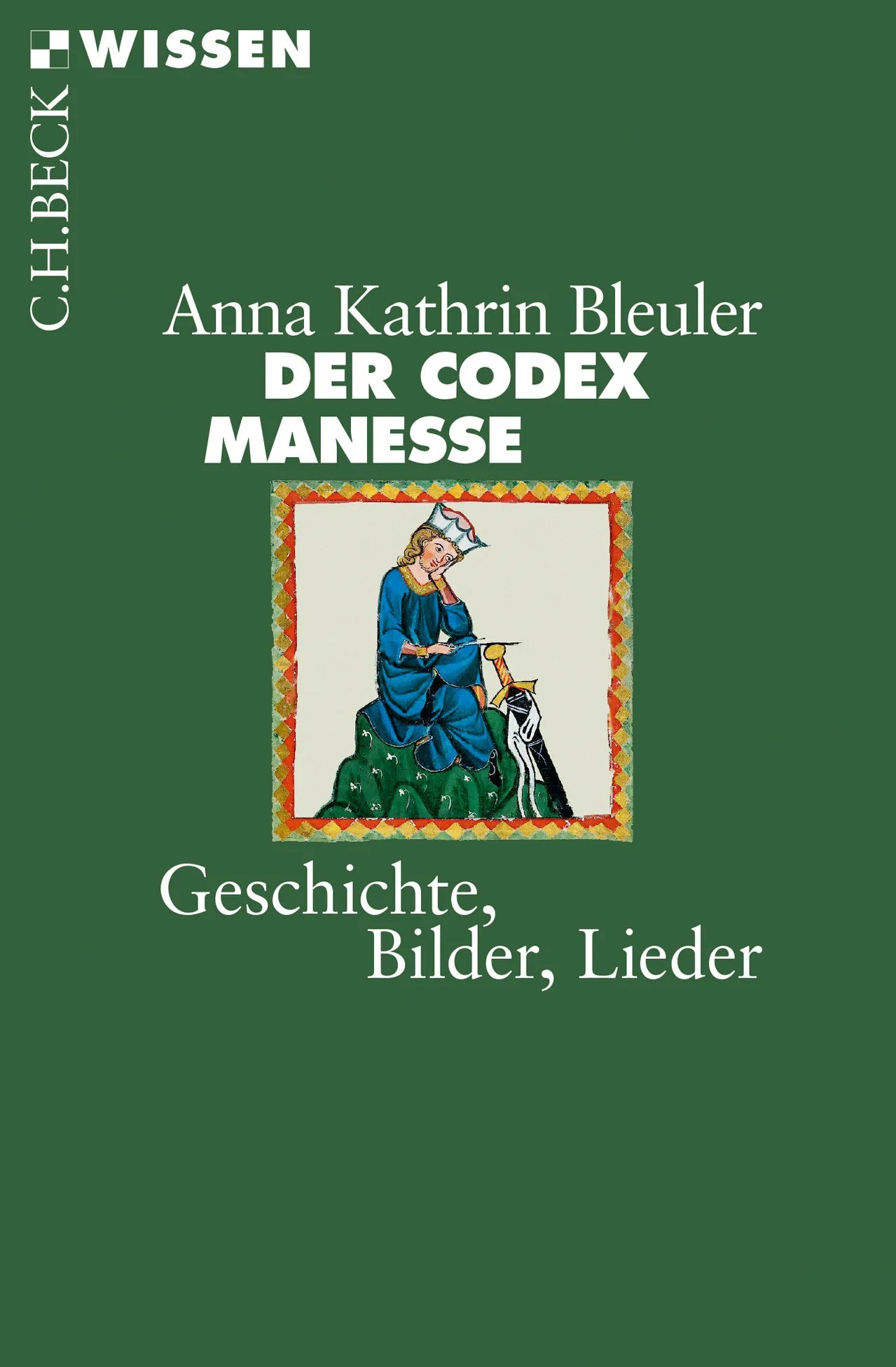 Buchcover von 'Der Codex Manesse' - Taschenbuch von Anna Kathrin Bleuler