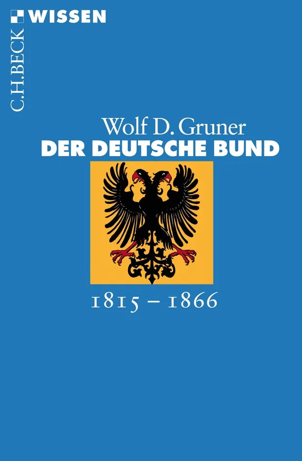 Buchcover von 'Der Deutsche Bund' - Taschenbuch von Wolf D. Gruner