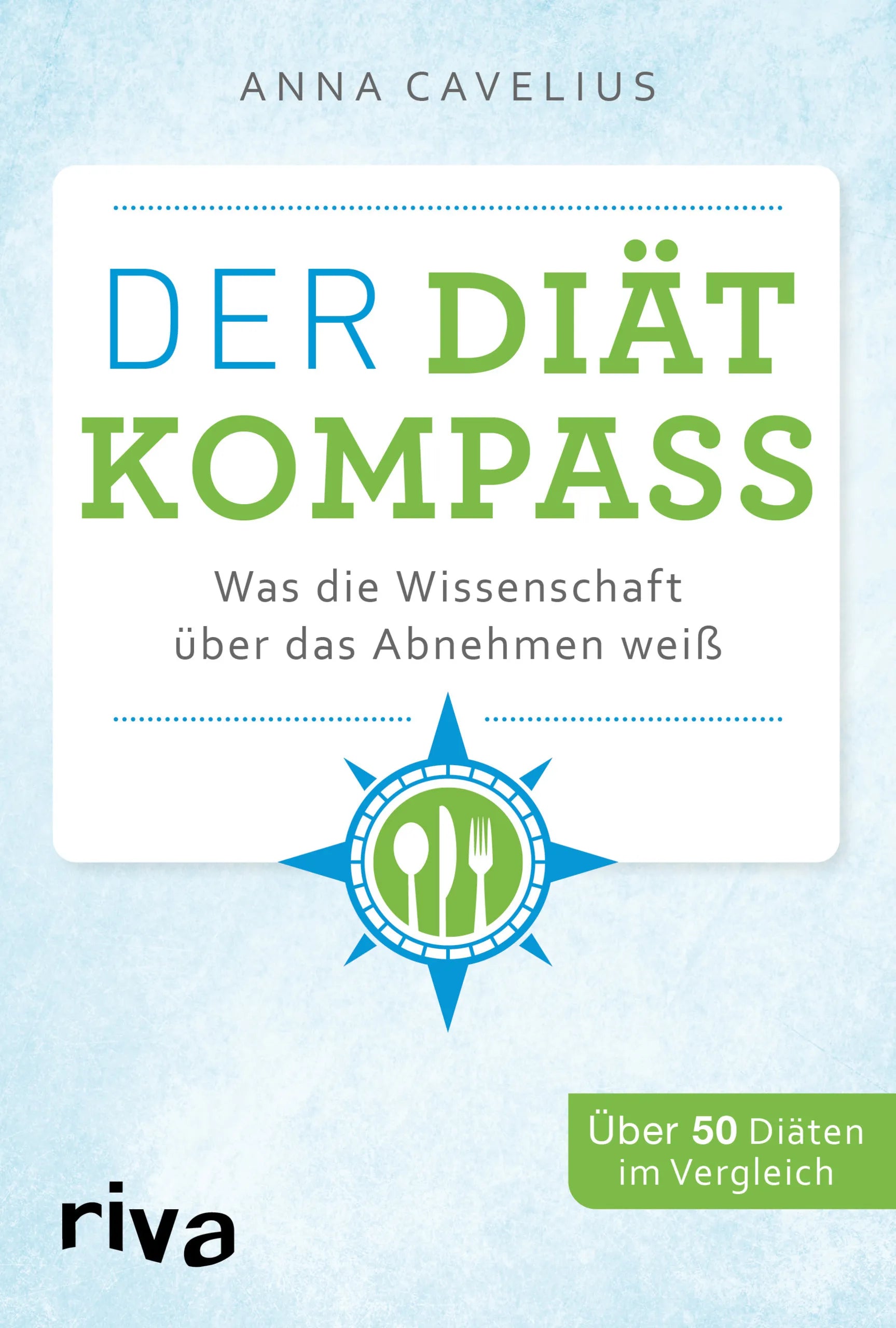 Buchcover von 'Der Diätkompass' - Taschenbuch von Anna Cavelius