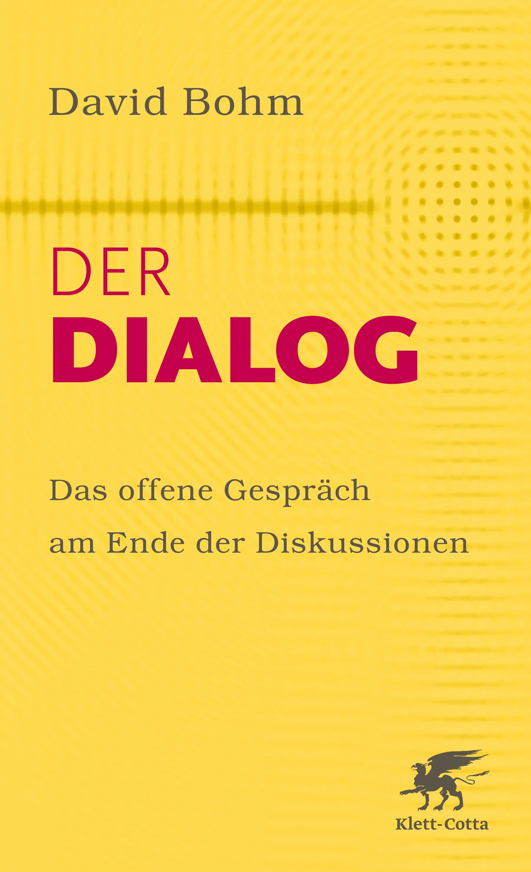 Buchcover von 'Der Dialog' - Paperback von David Bohm