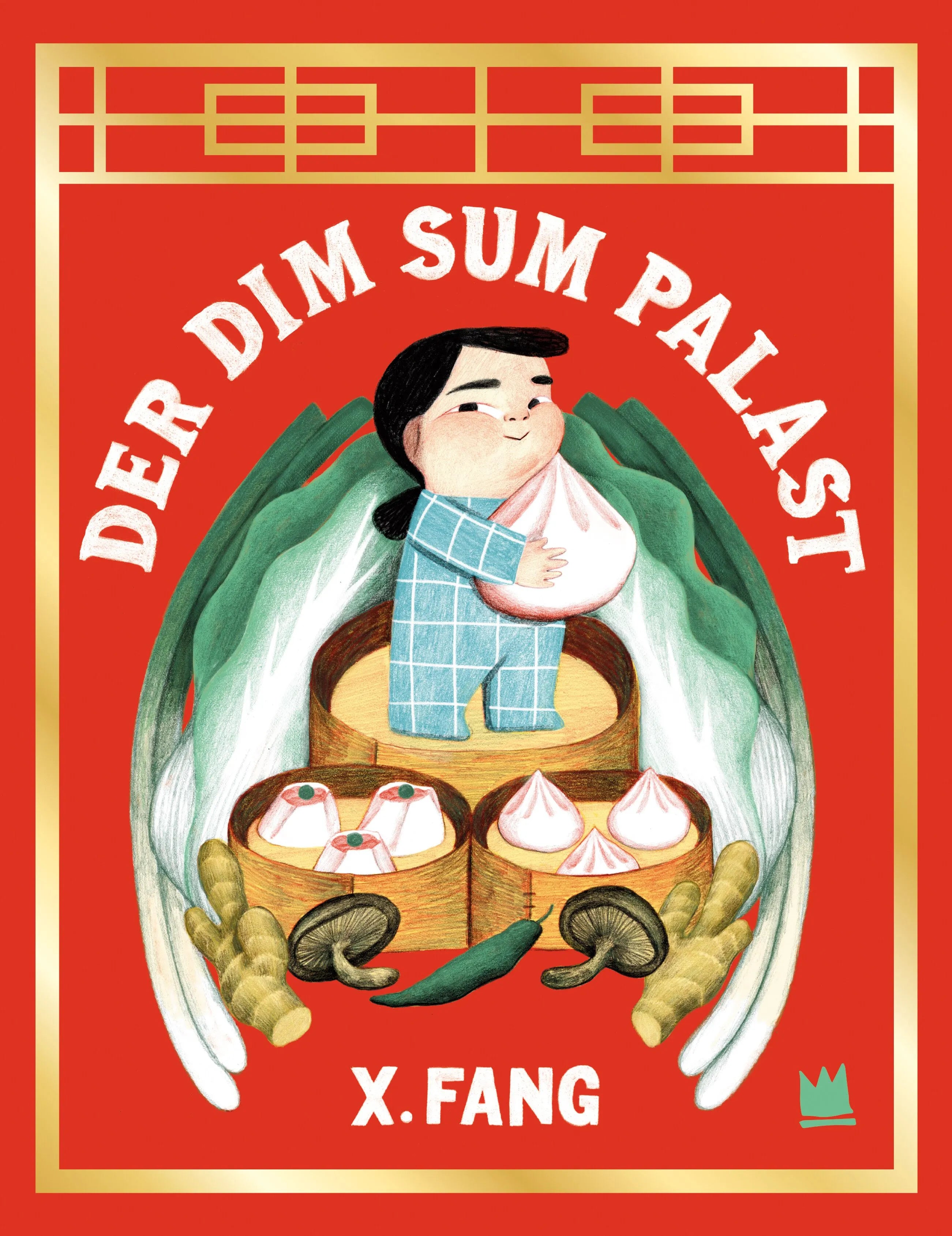 Cover: Der Dim-Sum-Palast (Hardcover) von X. Fang