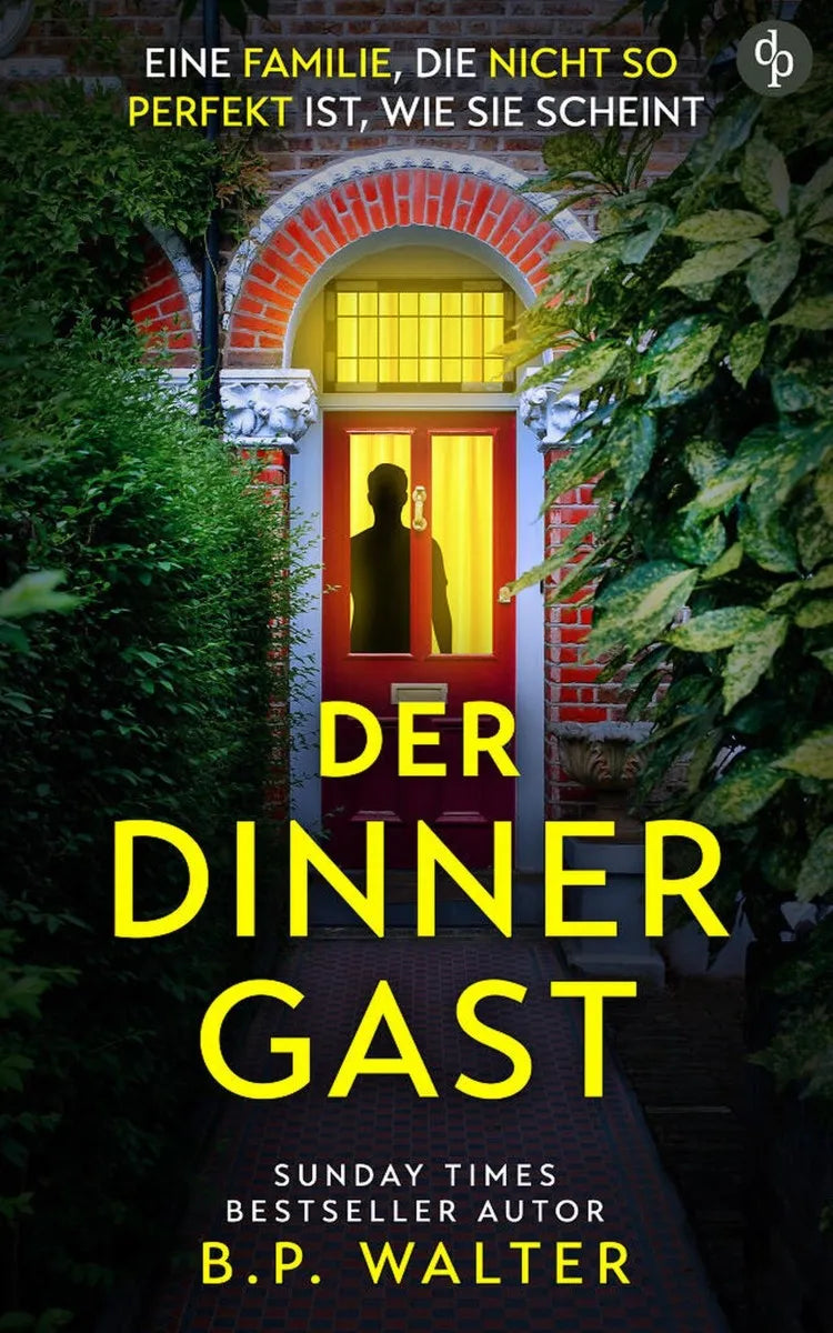 Cover: Der Dinner Gast (E-Book) von B. P. Walter