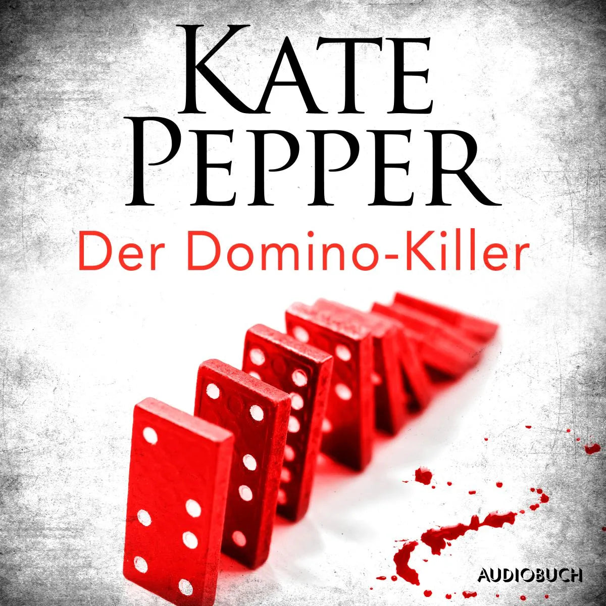 Cover: Der Domino-Killer (Hörbuch Download) von Kate Pepper