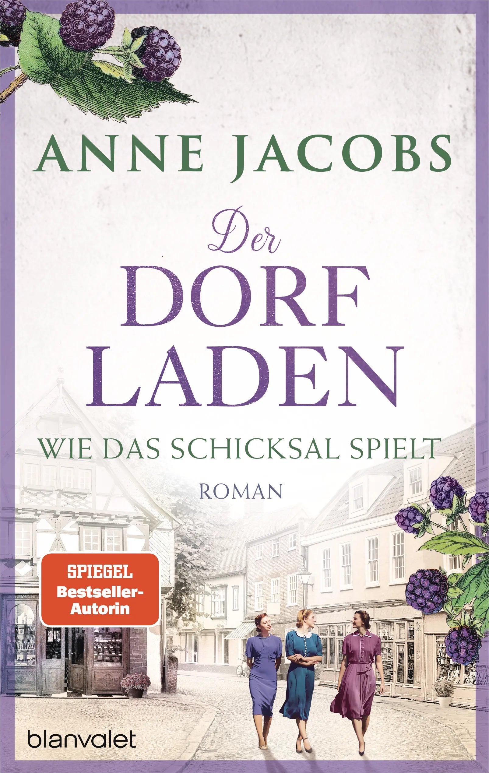 Cover: Der Dorfladen - Wie das Schicksal spielt (E-Book) von Anne Jacobs