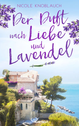 Cover: Der Duft nach Liebe und Lavendel (E-Book) von Nicole Knoblauch