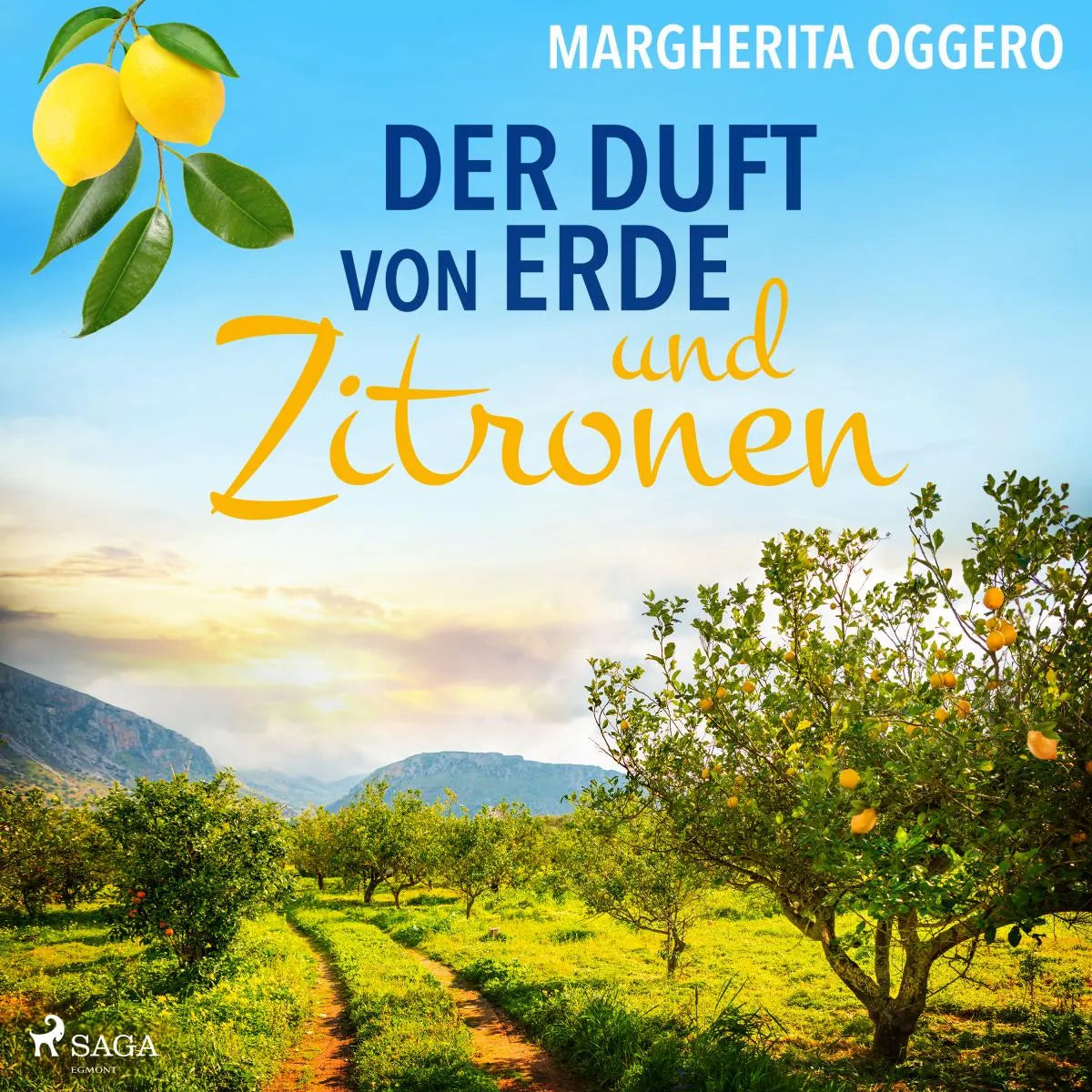 Cover: Der Duft von Erde und Zitronen (Hörbuch Download) von Margherita Oggero