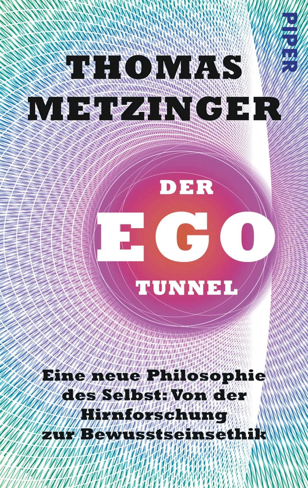 Buchcover von 'Der Ego-Tunnel' - Taschenbuch von Thomas Metzinger