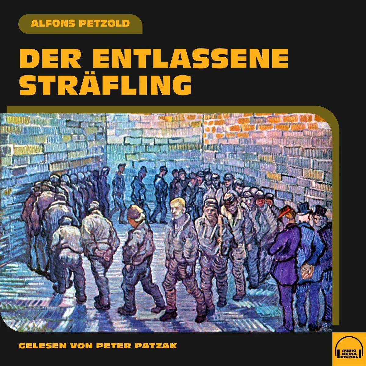 Cover: Der entlassene Sträfling (Hörbuch Download) von Alfons Petzold